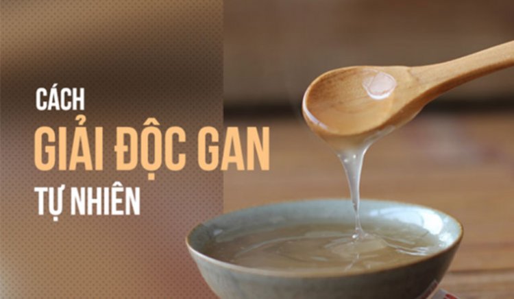 Giải độc gan của bạn với 6 loại thực phẩm đơn giản này