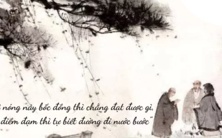 KẺ NÓNG NẢY VÀ THÔ LỖ SẼ KHÔNG THÀNH TỰU GÌ, NGƯỜI ÔN HOÀ VÀ ĐIỀM TĨNH SẼ THU ĐƯỢC TẤT CẢ PHƯỚC LÀNH