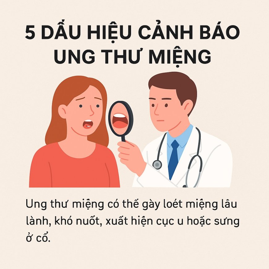 5 Dấu Hiệu Cảnh Báo Ung Thư Miệng: Nhận Biết Sớm, Tăng Hiệu Quả Chữa Trị